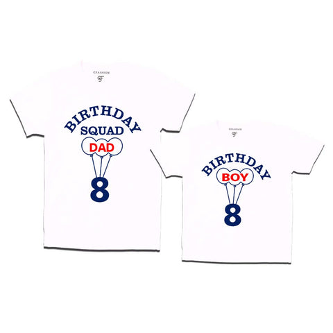 8th Birthday Boy with Squad Dad T-shirts in White Color available @ gfashion.jpg