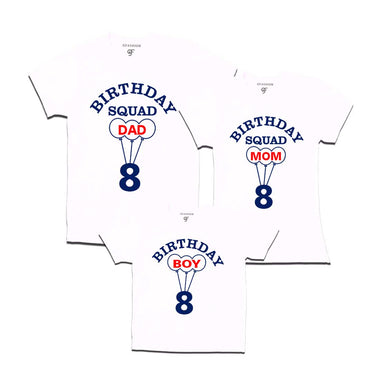 8th Birthday Boy with Squad Dad, Mom T-shirts in White Color available @ gfashion.jpg