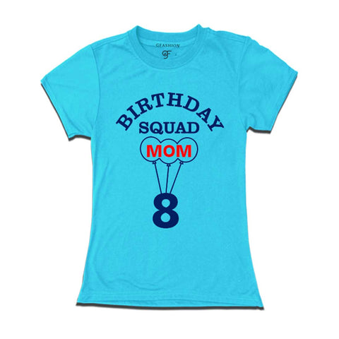 8th Birthday Mom T-shirt in Sky Blue Color available @ gfashion.jpg