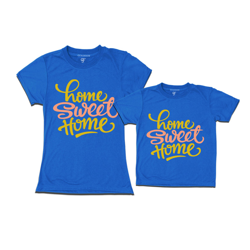 Matching t-shirt Home sweet home for mom and son