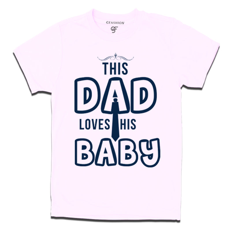 this daddy love her baby t shirts