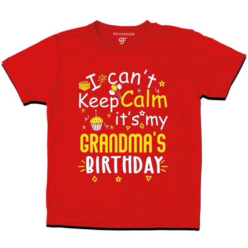 I Can't Keep Calm It's My Grandma's Birthday T-shirt in Red Color available @ gfashion.jpg