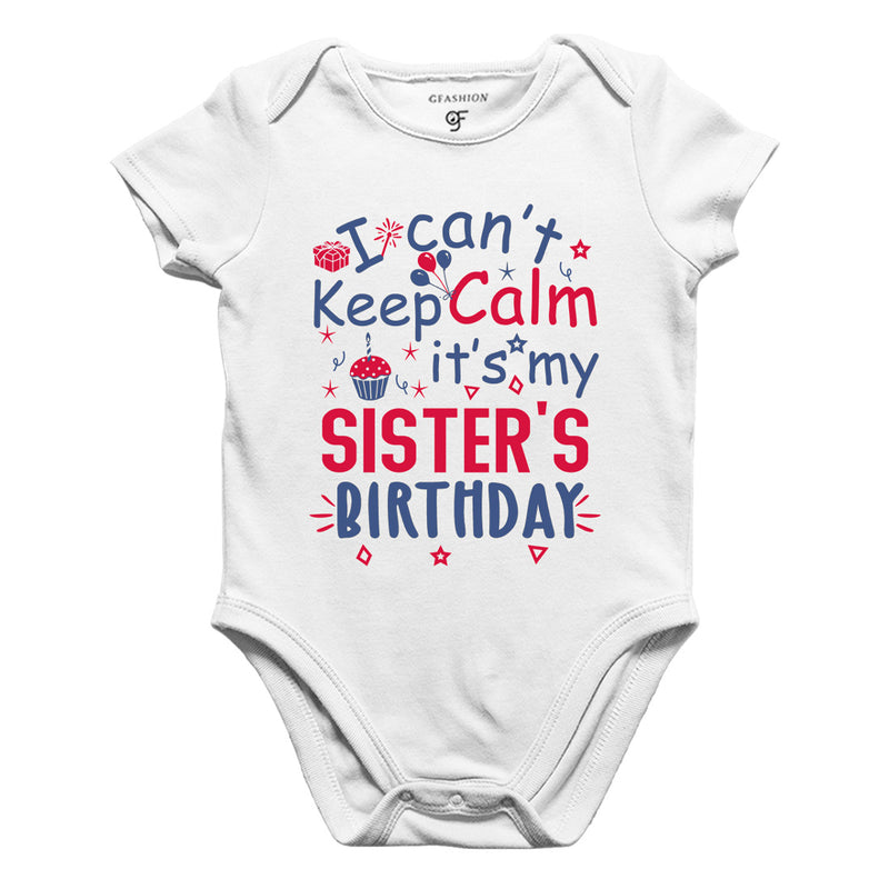 I Can't Keep Calm It's My Sister's Birthday-Body Suit-Rompers in White Color available @ gfashion.jpg