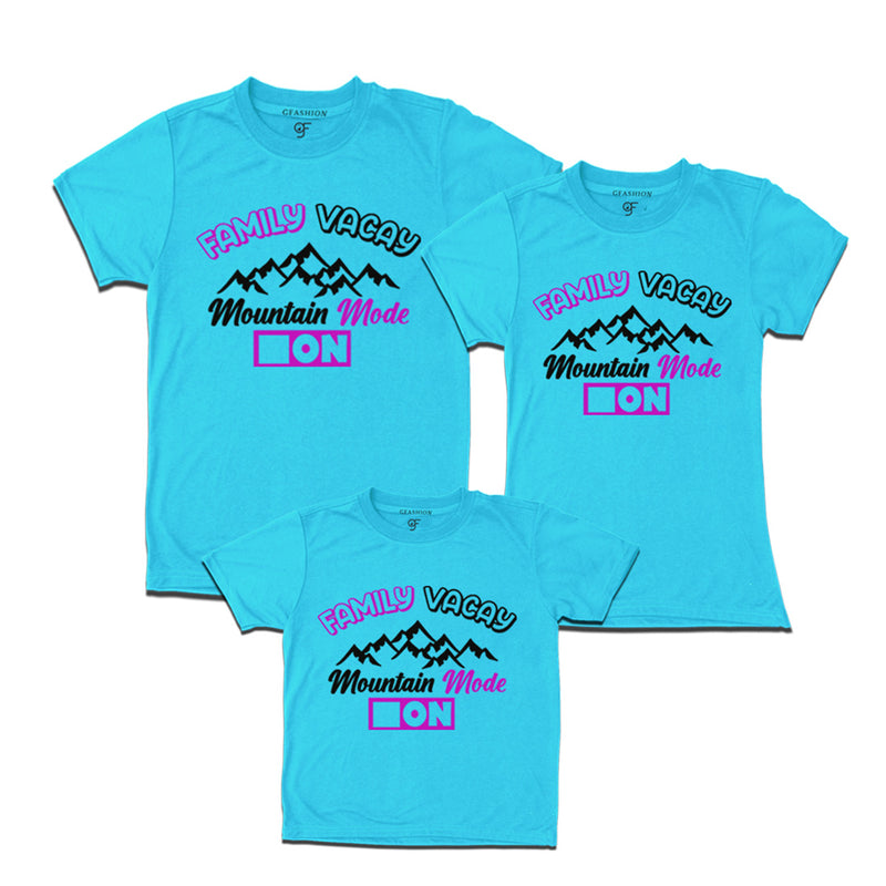 Family Vacay Mountain Mode On T-shirts for Dad Mom and Son in Sky Blue Color available @ gfashion.jpg