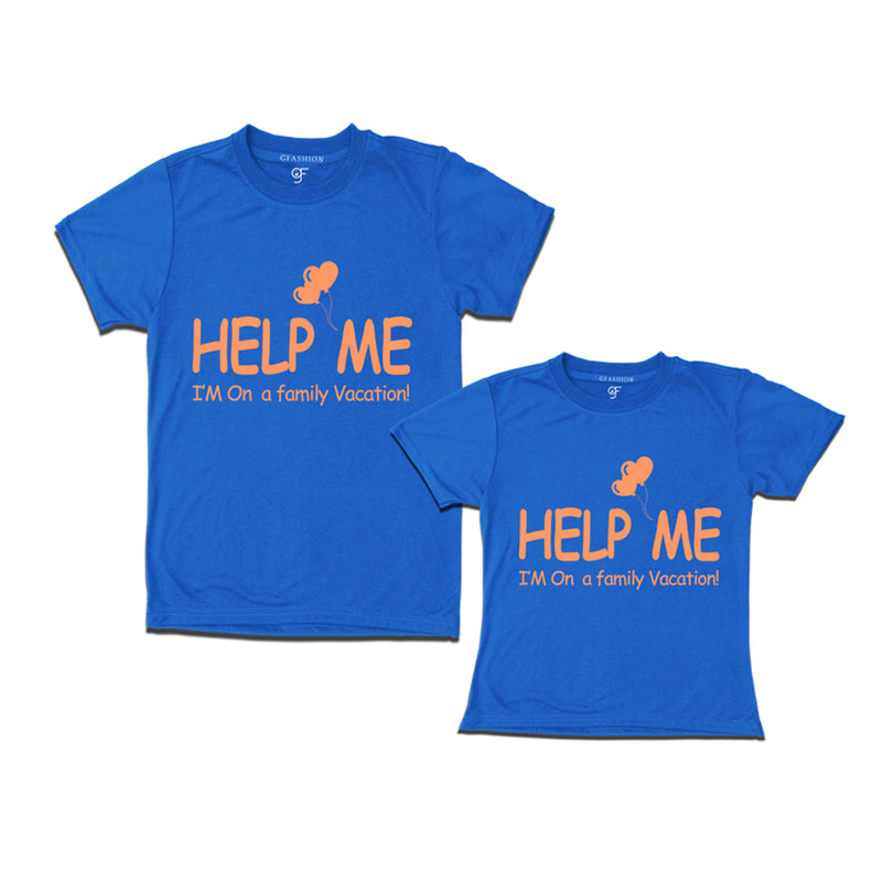 help me i'm on family vacation tees for daughter and father