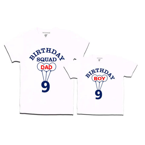 9th Birthday Boy with Squad Dad T-shirts in White Color available @ gfashion.jpg