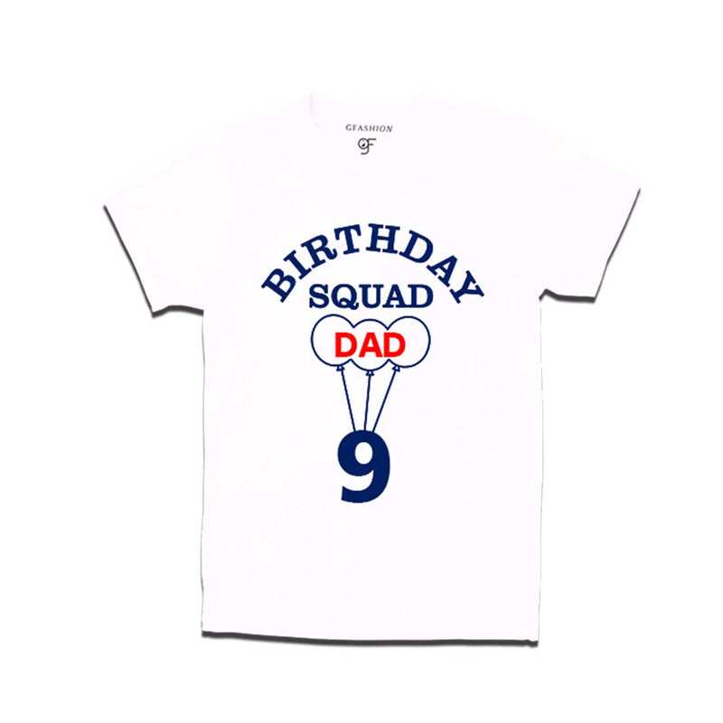 9th Birthday Squad Dad T-shirt in White Color available @ gfashion.jpg