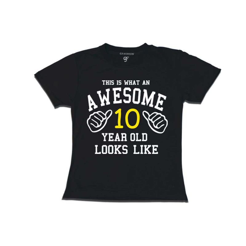 Awesome 10th Year Old Looks Like Girl T-shirt-Black-gfashion
