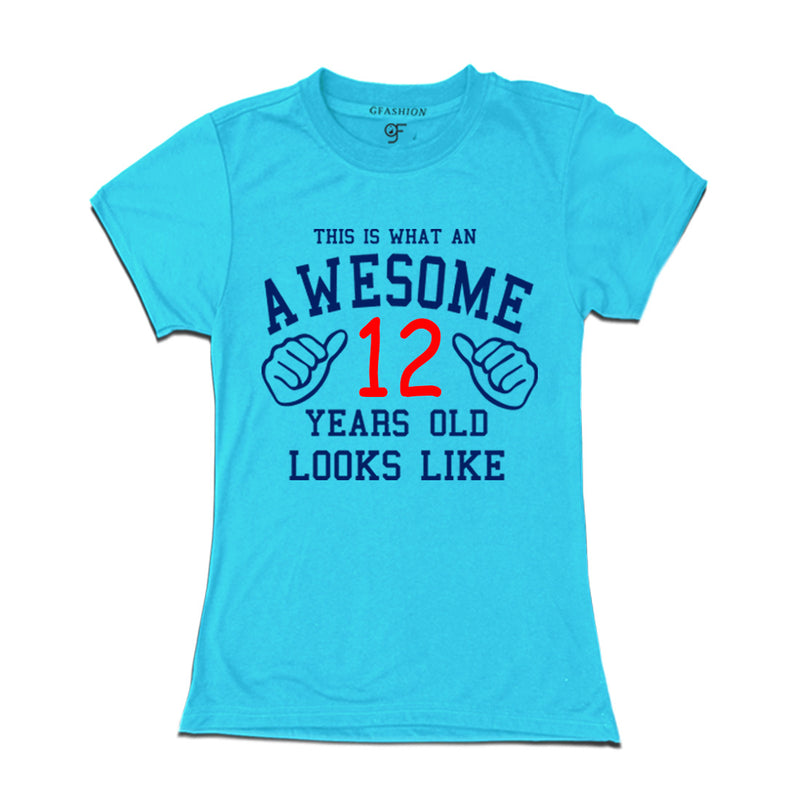 Awesome 12th Year Old Looks Like Sister T-shirt-Sky Blue-gfashion