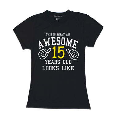 Awesome 15th Year Old Looks Like Sister T-shirt-Black-gfashion