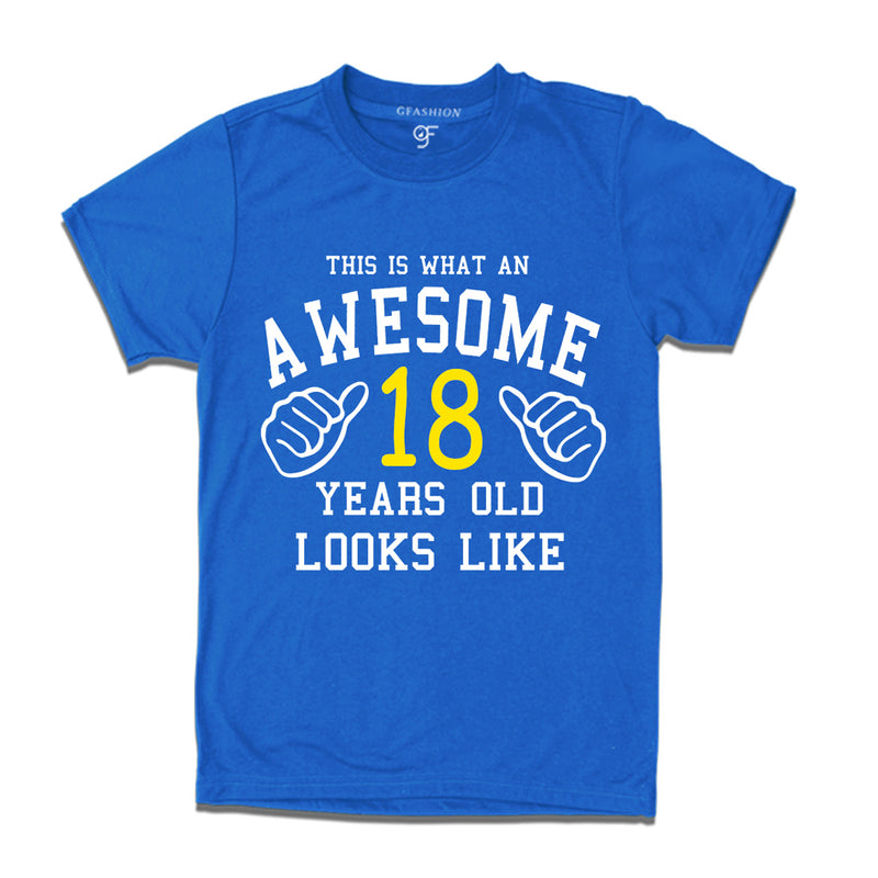 Awesome 18th Year Old Looks Like Brother T-shirt-Blue-gfashion