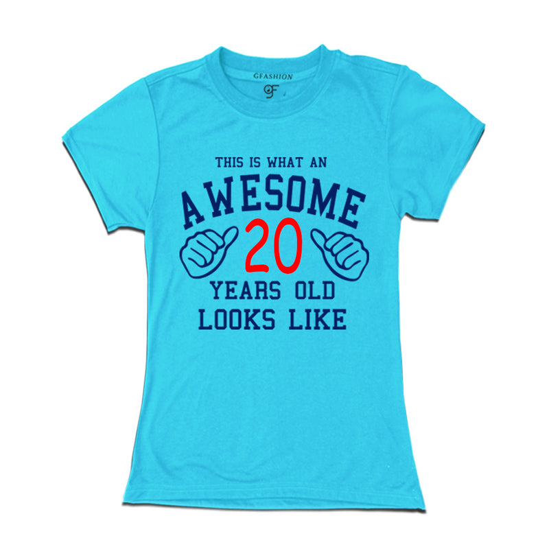 Awesome 20th Year Old Looks Like Sister T-shirt-Sky Blue-gfashion