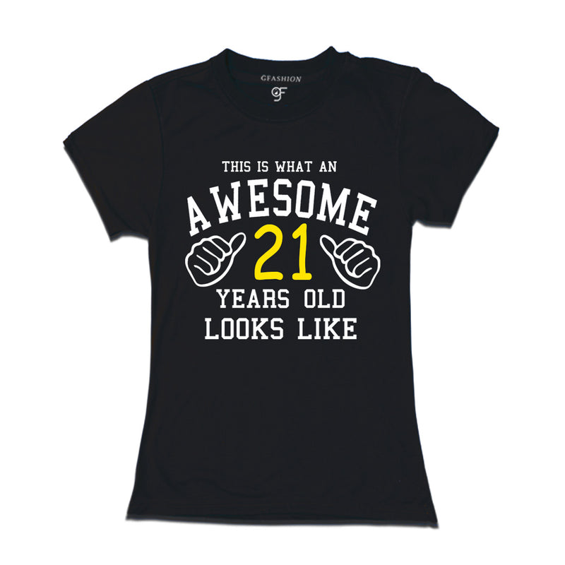 Awesome 21st Year Old Looks Like Sister T-shirt -Black-gfashion