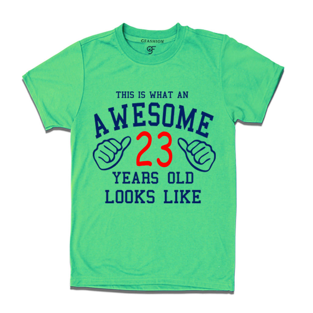 Awesome 23rd Year Old Looks Like Brother T-shirt-Pista Green-gfashion