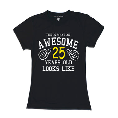 Awesome 25th Year Old Looks Like Sister T-shirt-Black-gfashion