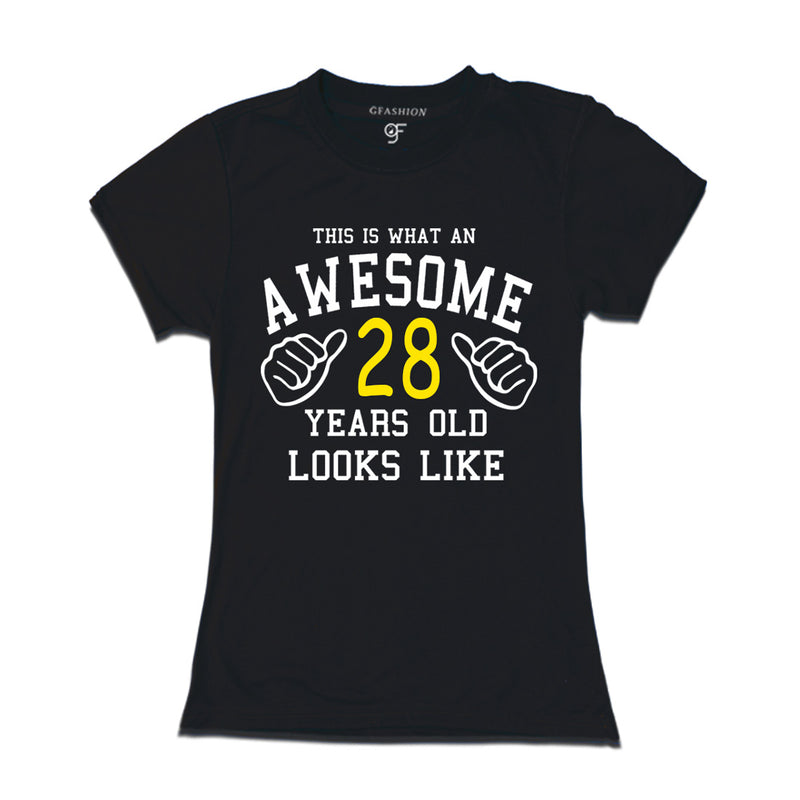 Awesome 28th Year Old Looks Like Sister T-shirt-Black-gfashion