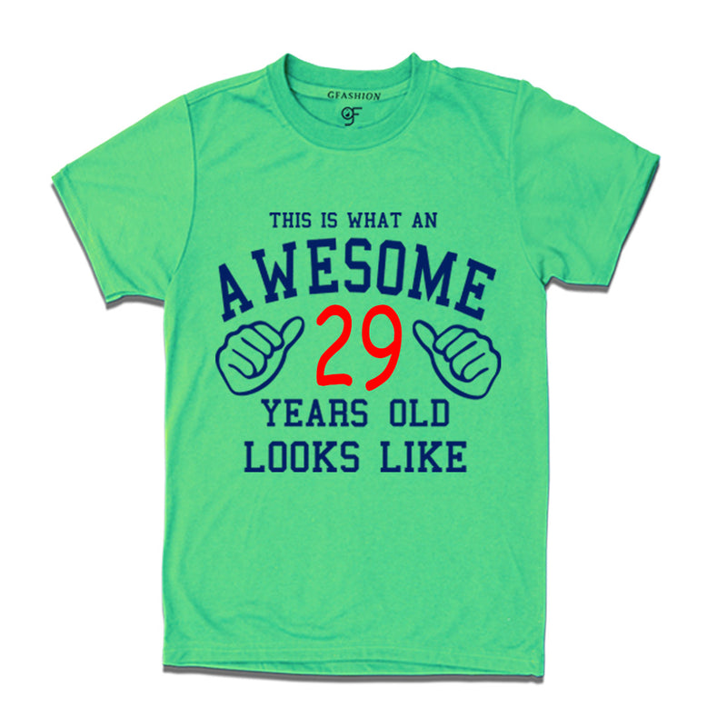 Awesome 29th Year Old Looks Like Brother T-shirt-Pista Green-gfashion