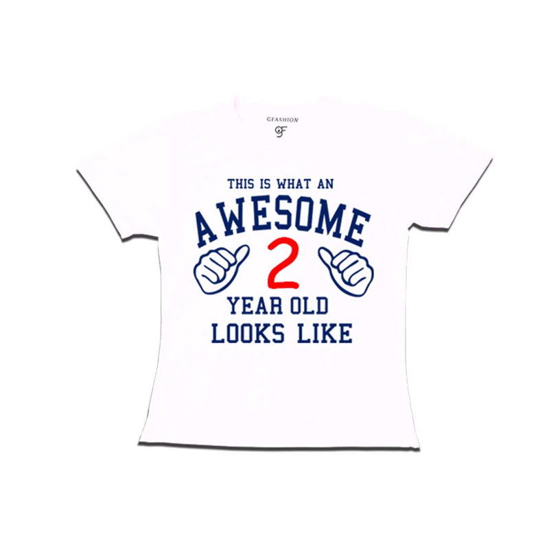 Awesome 2nd Year Old Looks Like Girl T-shirt-White-gfashion