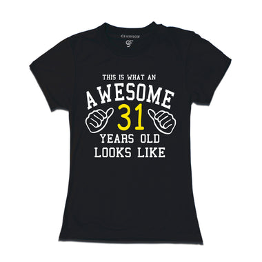 Awesome 31st Year Old Looks Like Sister T-shirt-Black-gfashion