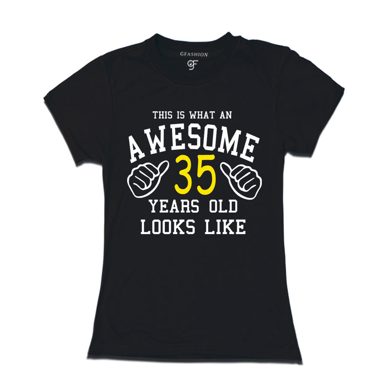Awesome 35th Year Old Looks Like Sister T-shirt-Black-gfashion