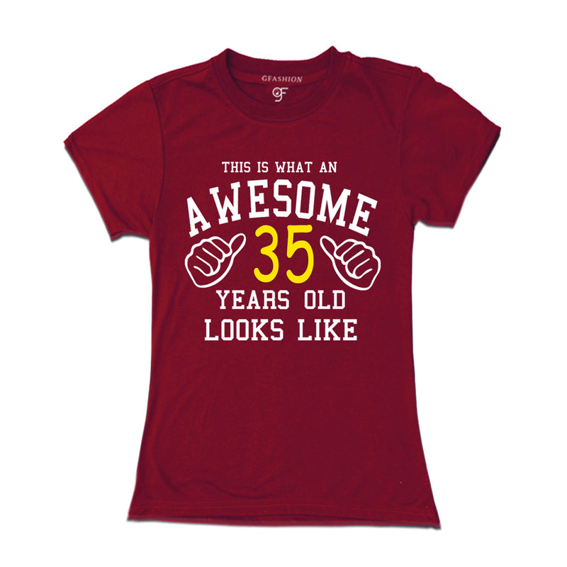 Awesome 35th Year Old Looks Like Sister T-shirt-Maroon-gfashion
