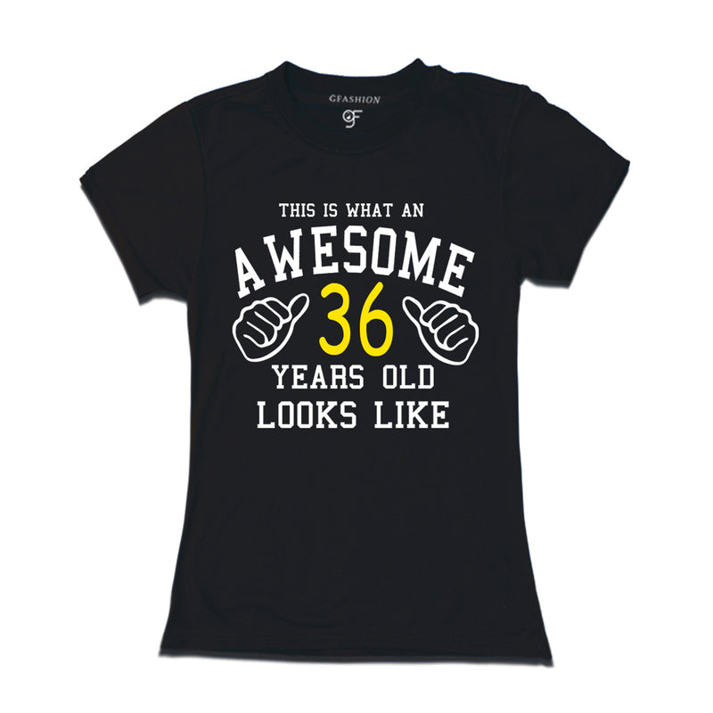 Awesome 36th Year Old Looks Like Sister T-shirt-Black-gfashion 
