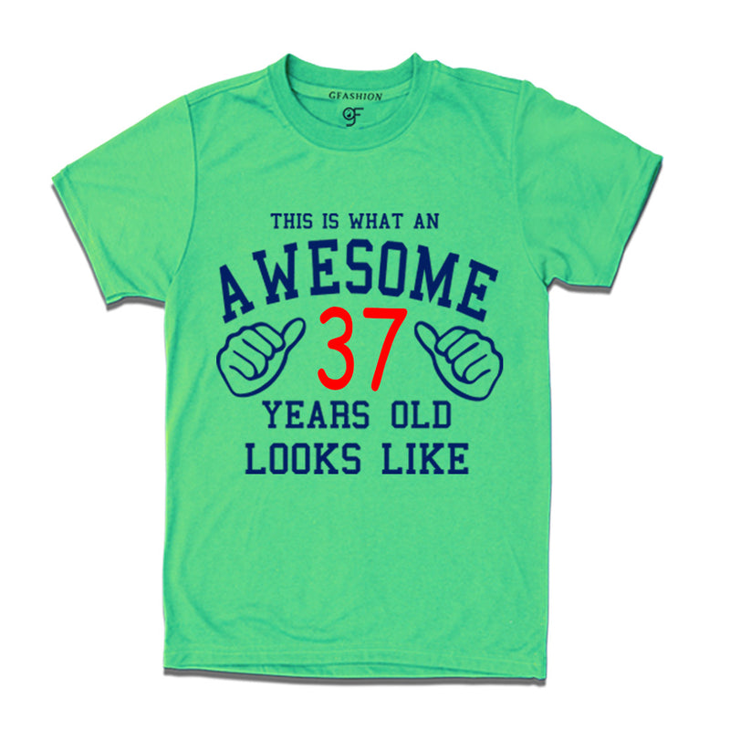 Awesome 37th Year Old Looks Like Brother T-shirt-Pista Green-gfashion