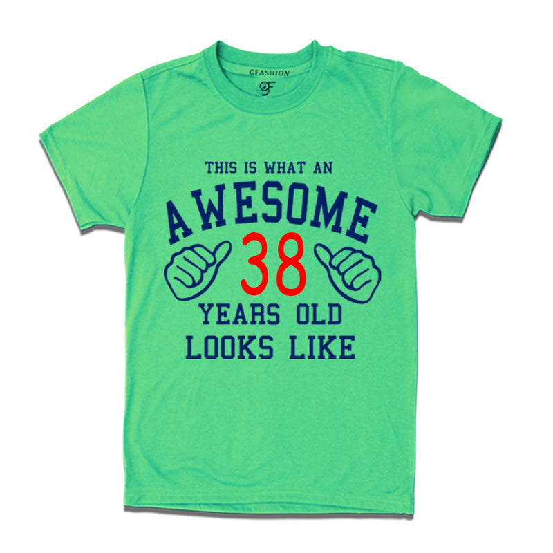 Awesome 38th Year Old Looks Like Brother T-shirt-Pista Green-gfashion