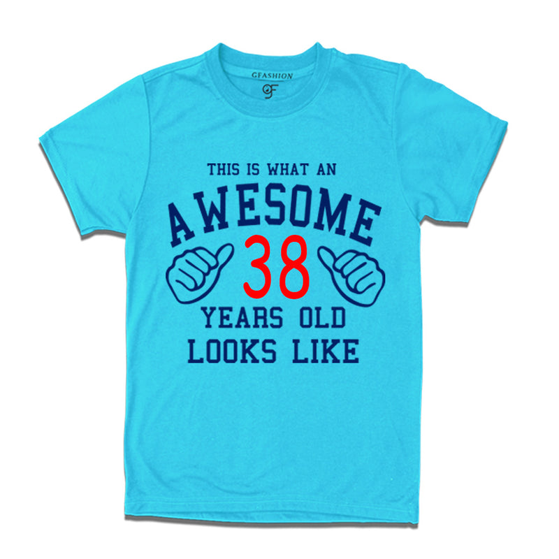 Awesome 38th Year Old Looks Like Brother T-shirt-Sky Blue-gfashion