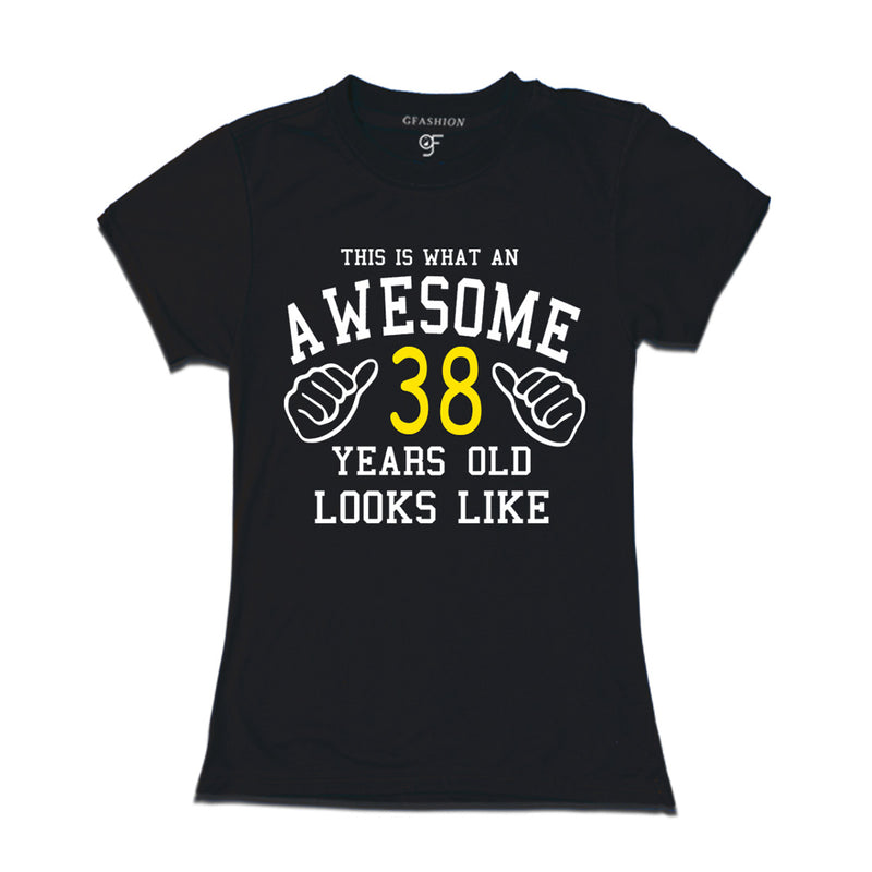 Awesome 38th Year Old Looks Like Sister T-shirt-Black-gfashion 