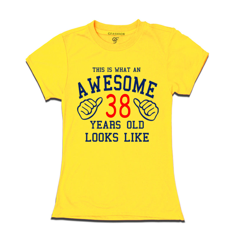 Awesome 38th Year Old Looks Like Sister T-shirt-Yellow-gfashion 