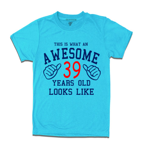 Awesome 39th Year Old Looks Like Brother T-shirt-Sky Blue-gfashion 