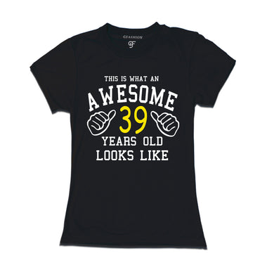 Awesome 39th Year Old Looks Like Sister T-shirt-Black-gfashion 