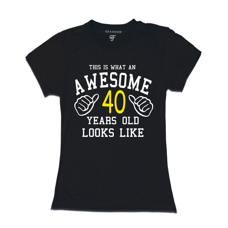 Awesome 40th Year Old Looks Like Sister T-shirt-Black-gfashion
