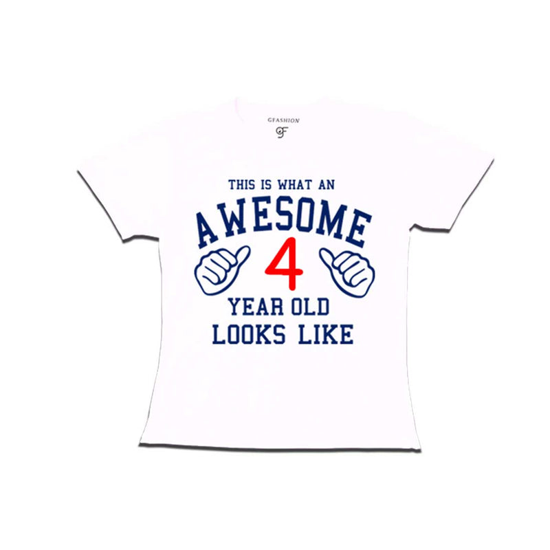 Awesome 4th Year Old Looks Like Girl T-shirt-White-gfashion