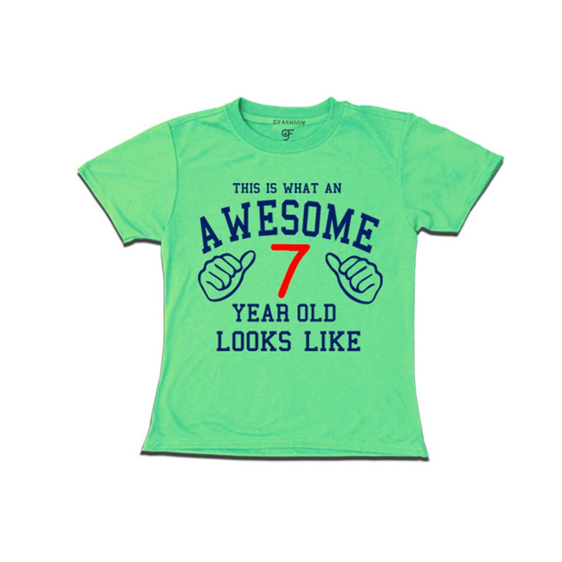 Awesome 7th Year Old Looks Like Girl T-shirt-Pista Green-gfashion