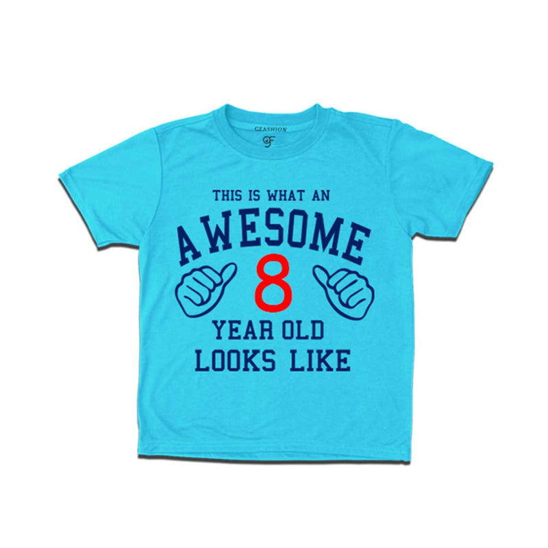 Awesome 8th Year Old Looks Like Boy T-shirt-Sky Blue-gfashion