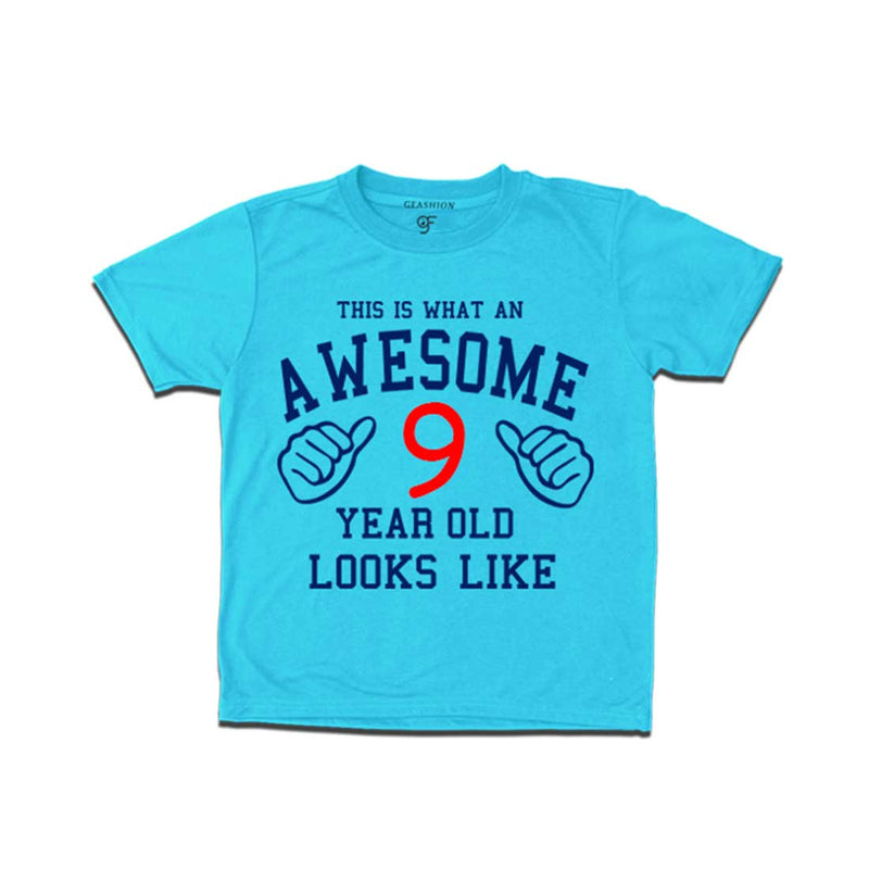 Awesome 9th Year Old Looks Like Boy T-shirt-Sky Blue-gfashion