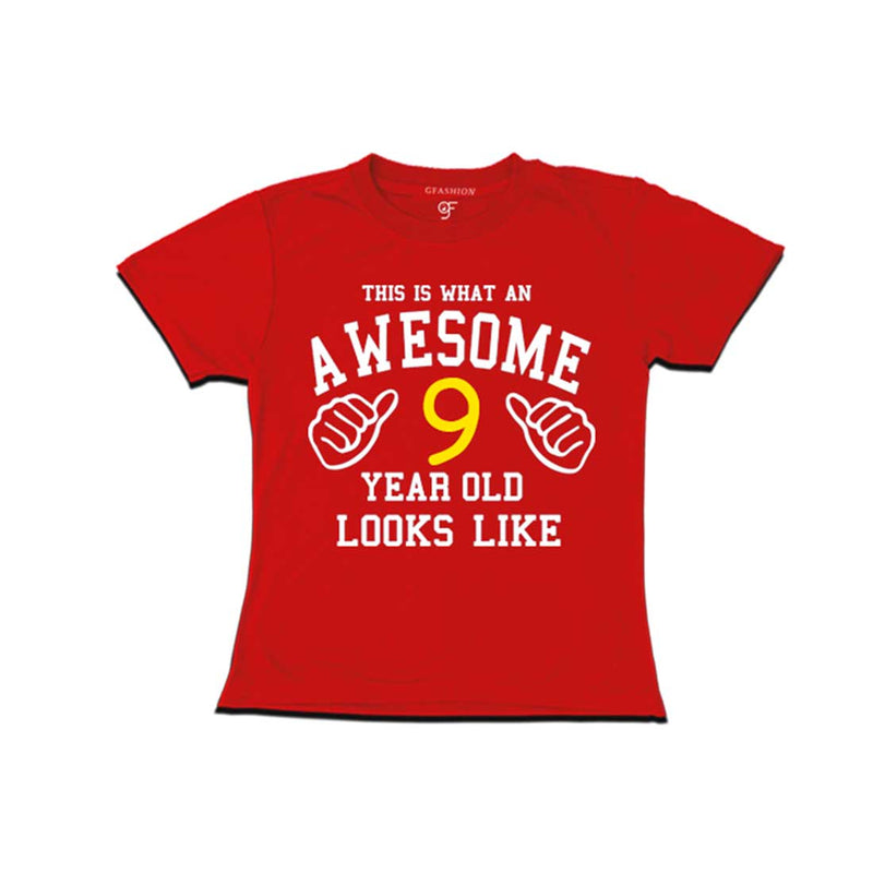 Awesome 9th Year Old Looks Like Girl T-shirt-Red-gfashion