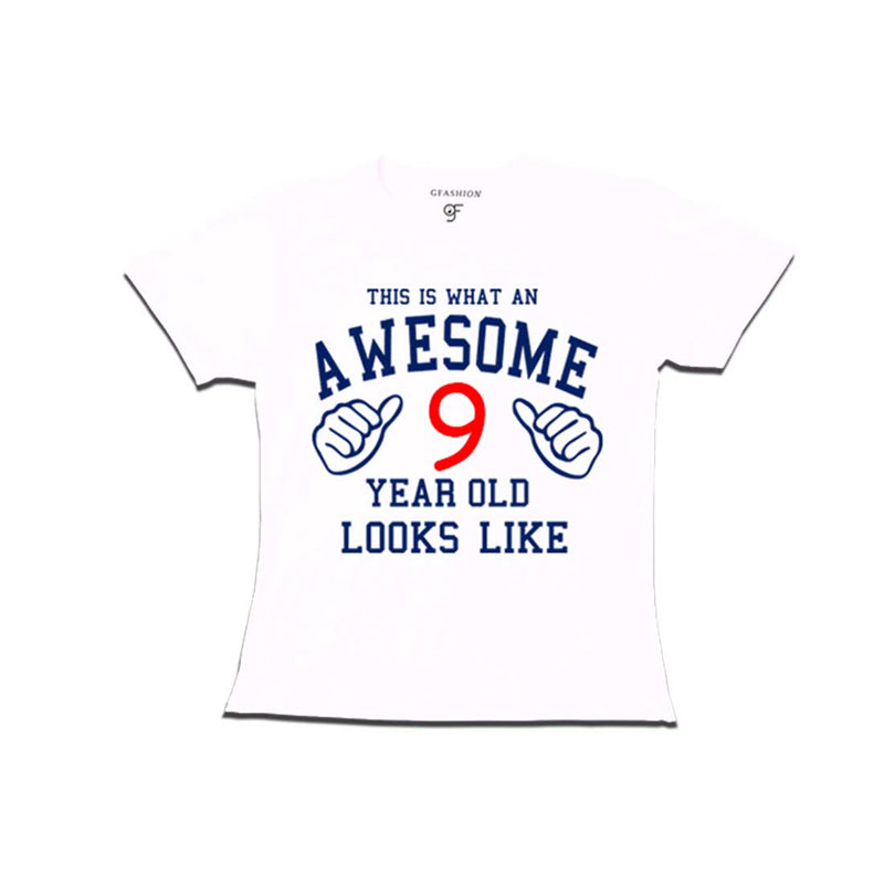 Awesome 9th Year Old Looks Like Girl T-shirt-White-gfashion