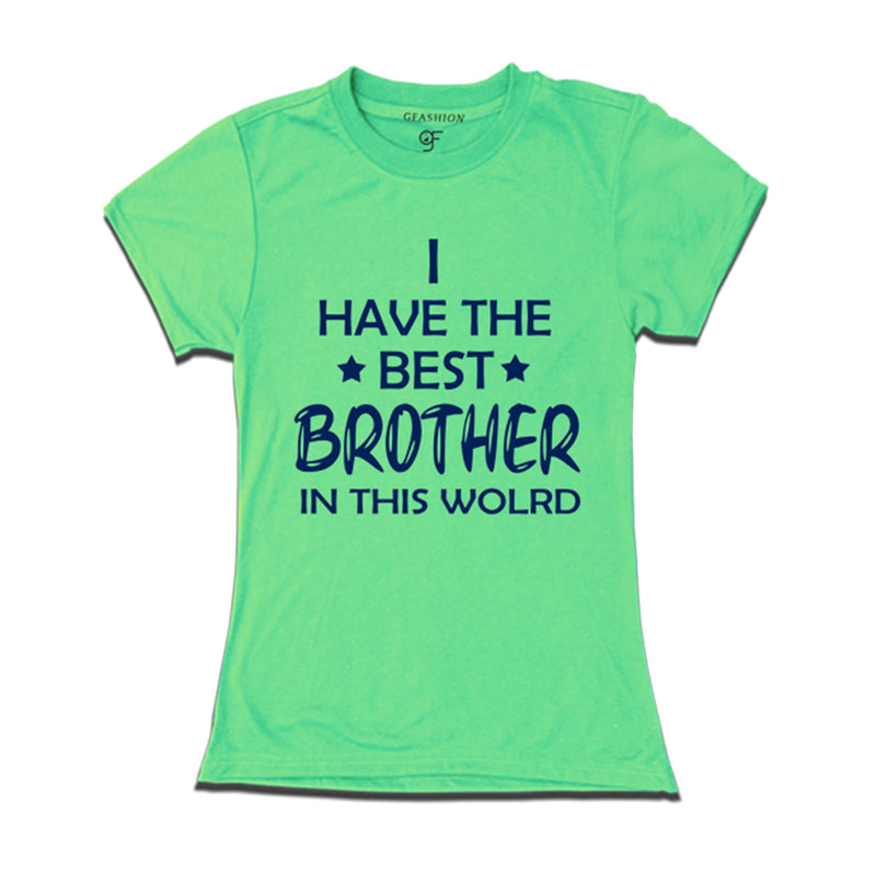 Best Brother in this world T-shirt in Pista Green Color available @ gfashion.jpg