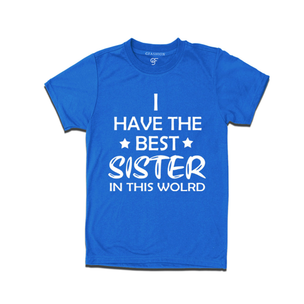 Best Sister in this world  T-shirt in Blue Color available @ gfashion.jpg