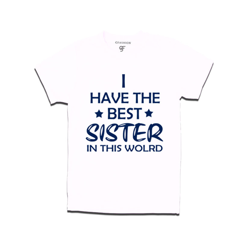 Best Sister in this world  T-shirt in White Color available @ gfashion.jpg