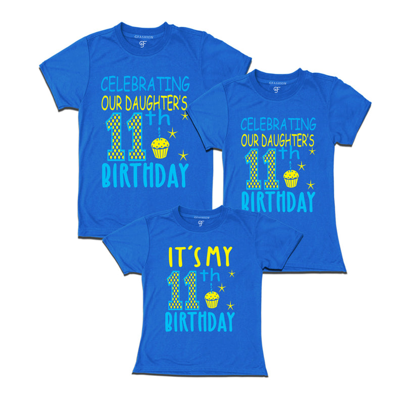 Celebrating 11th Birthday T-shirts for  Dad Mom and Daughter in Blue Color available @ gfashion.jpg