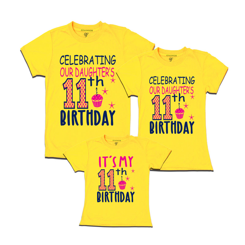Celebrating 11th Birthday T-shirts for  Dad Mom and Daughter in Yellow Color available @ gfashion.jpg