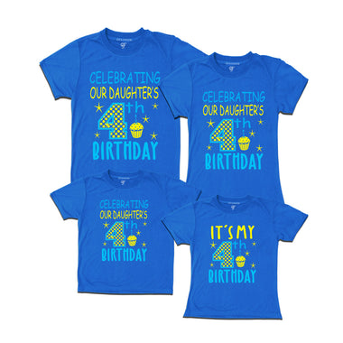 Celebrating 4th Birthday T-shirts For  Daughter  With Family in Blue Color available @ gfashion.jpg