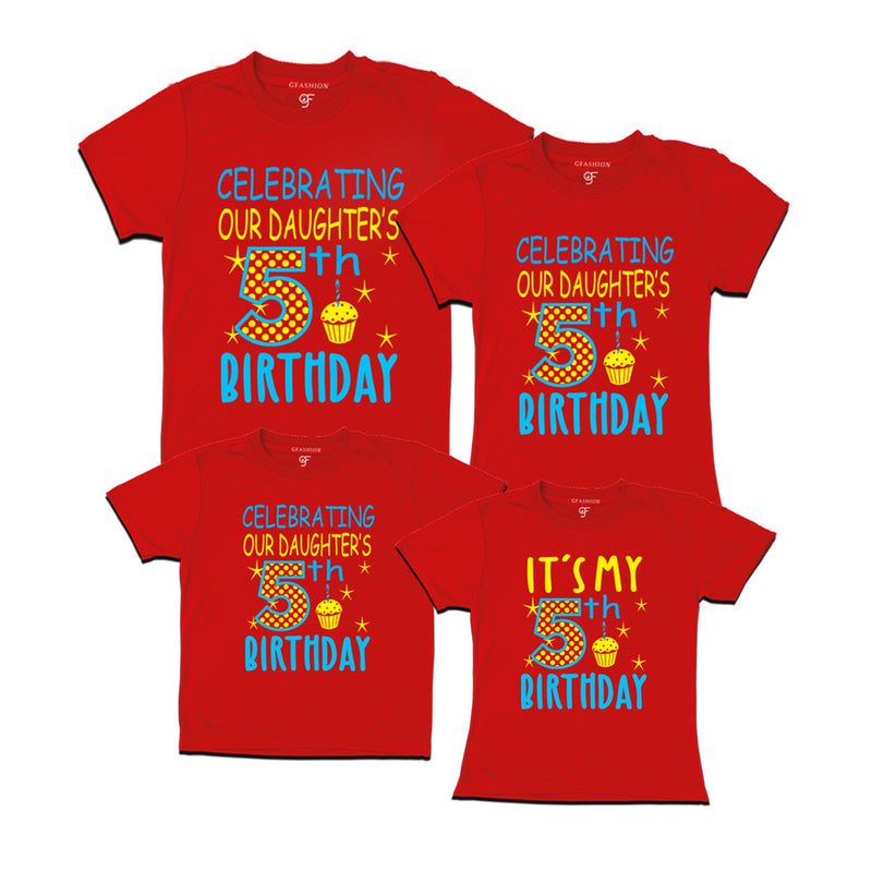 Celebrating 5th Birthday T-shirts For  Daughter  With Family in Red Color available @ gfashion.jpg
