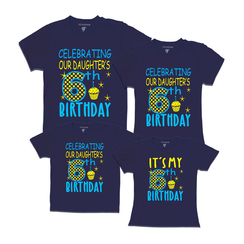 Celebrating 6th Birthday T-shirts For  Daughter  With Family in Navy Color available @ gfashion.jpg