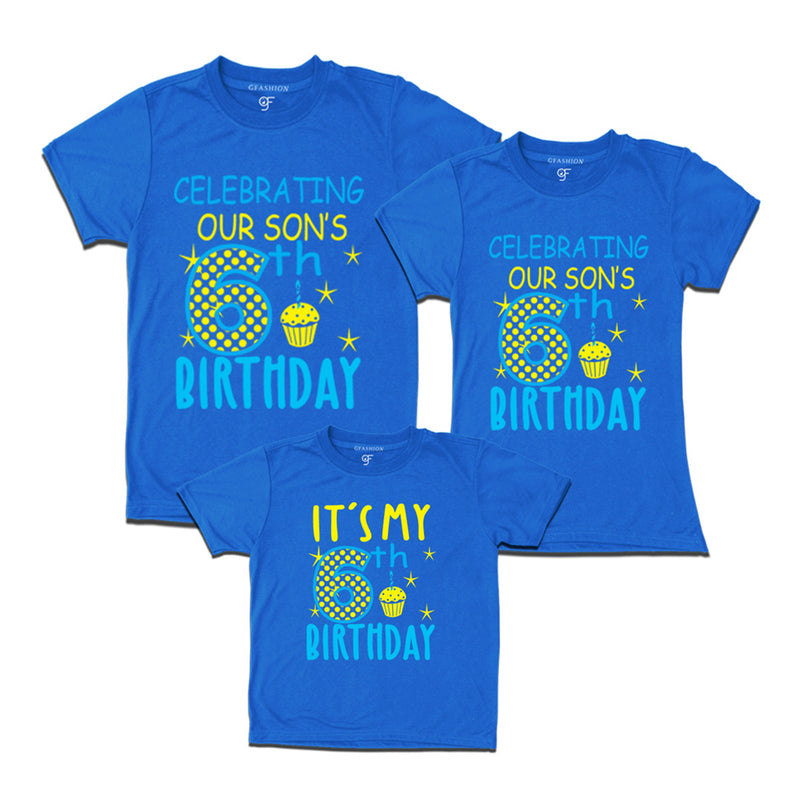 Celebrating 6th Birthday T-shirts for  Dad Mom and Son in Blue Color available @ gfashion.jpg