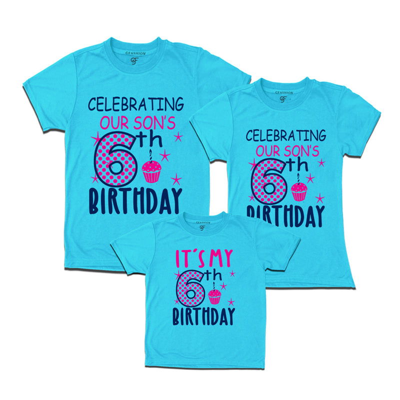 Celebrating 6th Birthday T-shirts for  Dad Mom and Son in Sky Blue Color available @ gfashion.jpg